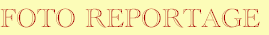 FOTO REPORTAGE